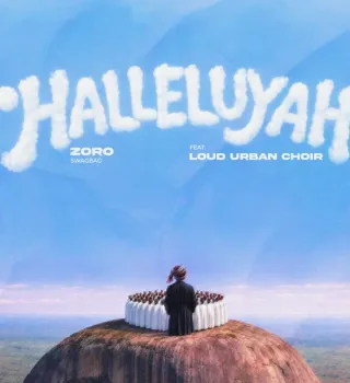 Zoro Swagbag – Halleluyah ft. Loud Urban Choir
